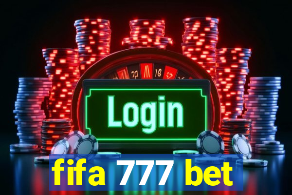 fifa 777 bet